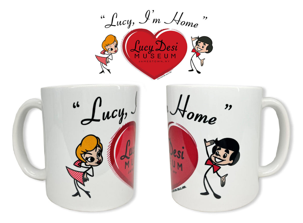 Lucy, I&#39;m Home! Coffee Mug
