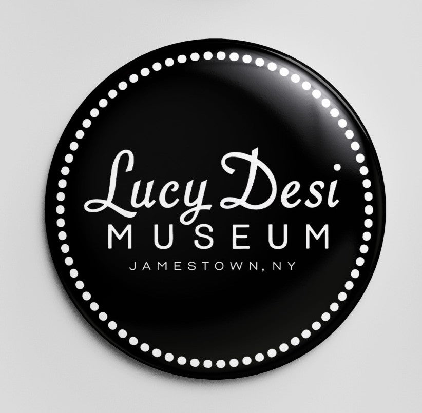 Lucy Desi Museum Button