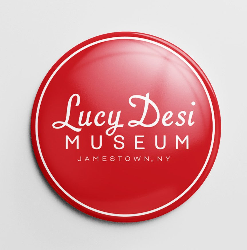 Lucy Desi Museum Button